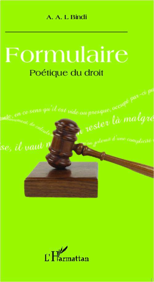 Formulaire. Poétique du droit