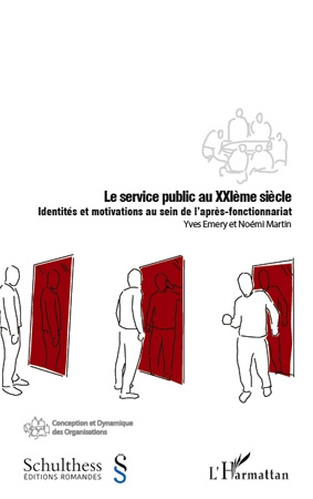 Le service public au XXIème siècle. Identités et motivations au sein de l'après-fonctionnariat