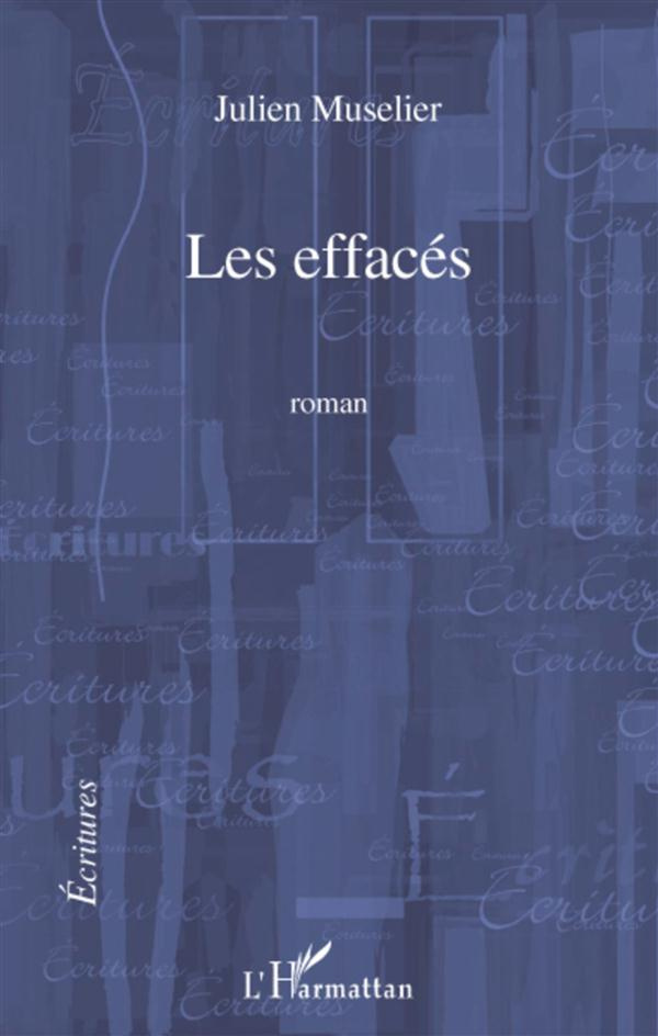 Les effacés. Roman