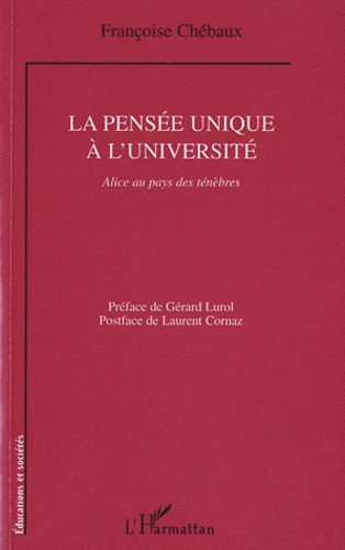 La pensée unique à l'université. Alice au pays des ténèbres