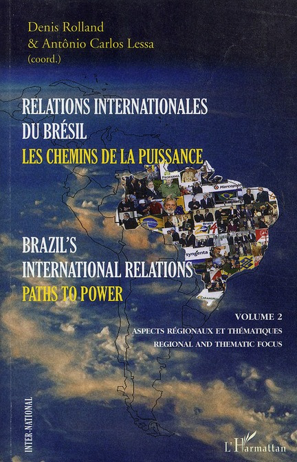 Relations internationales du Brésil, les chemins de la puissance. Volume 2, Aspects régionaux et thé