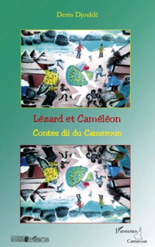 Lézard et caméléon. Contes dii du Cameroun