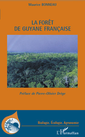 La forêt de Guyane Française