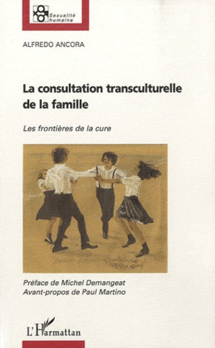 La consultation transculturelle de la famille. Les frontières de la cure
