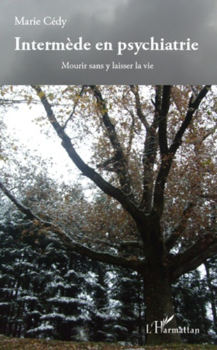 Intermède en psychiatrie. Mourir sans y laisser la vie