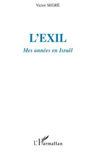 L'exil. Mes années en Israël