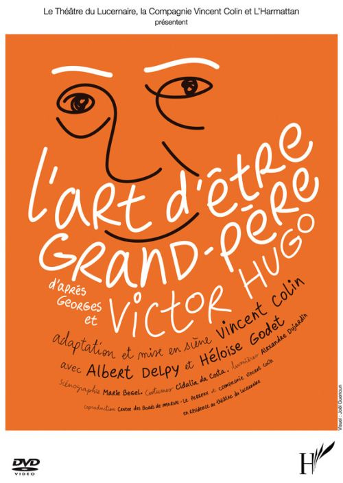 L'Art d'être grand-père, d'après Georges et Victor Hugo
