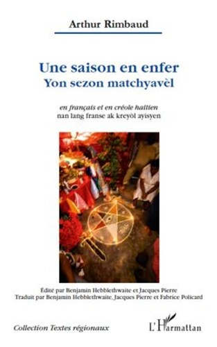 Une saison en enfer. Edition bilingue français-créole haïtien