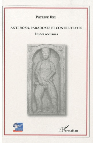 Anti-doxa, paradoxes et contre-textes. Etudes occitanes