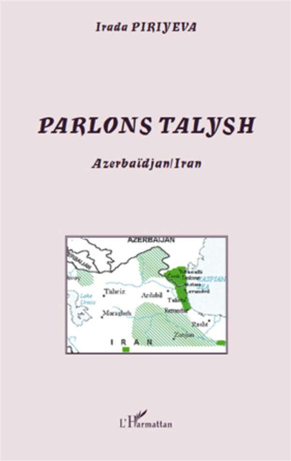 Parlons talysh. Azerbaïdjan/Iran