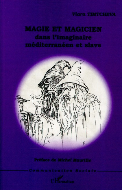 Magie et magicien dans l'imaginaire méditerranéeen et slave