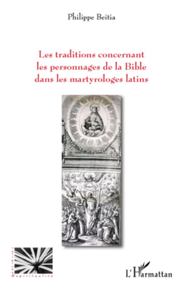 Les traditions concernant les personnages de la Bible dans les martyrologies latins