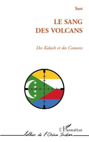 Sang des volcans des kalach et des comores