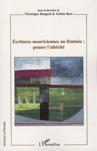 Ecritures mauriciennes au féminin : penser l'altérité