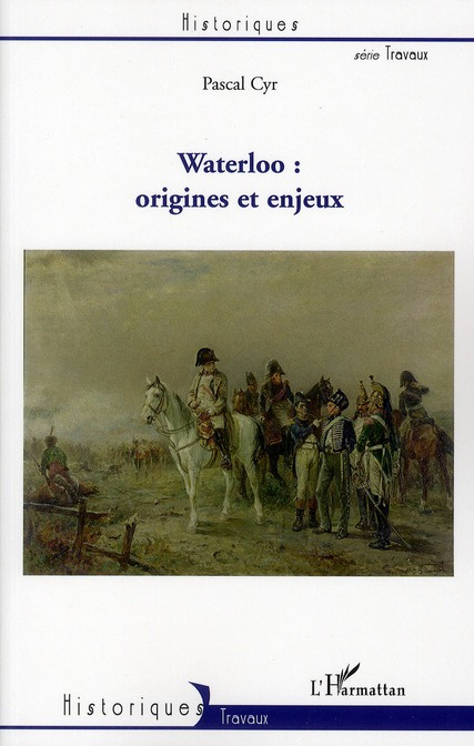 Waterloo : origines et enjeux