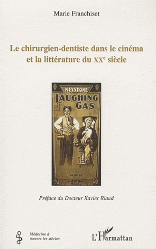 Le chirurgien-dentiste dans le cinéma et la littérature du XXe siècle