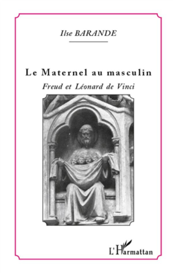 Le maternel au masculin. Freud et Léonard de Vinci