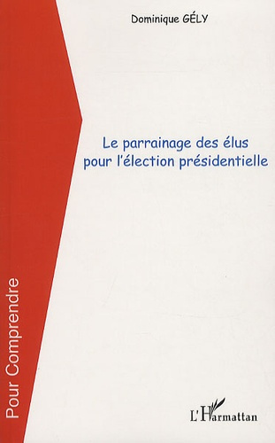 Le parrainage des élus pour l'élection présidentielle