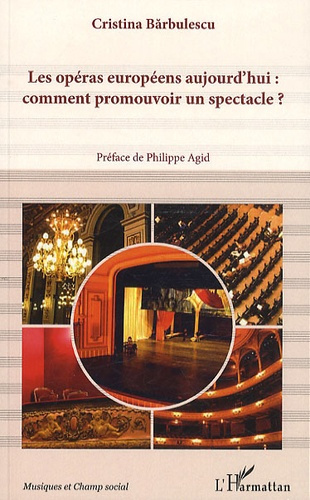 Les opéras européens aujourd'hui: comment promouvoir un spectacle ?