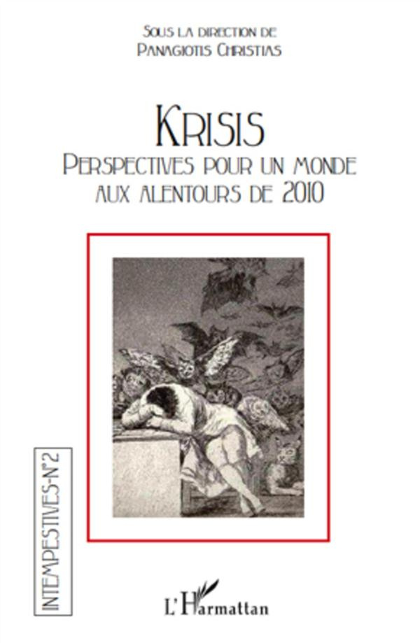 Intempestives N° 2 : Krisis perspectives pour un monde aux alentours de 2010