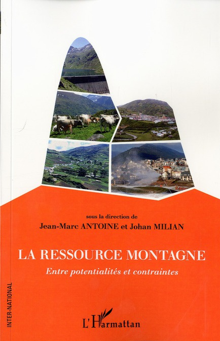 La ressource montagne. Entre potentialités et contraintes