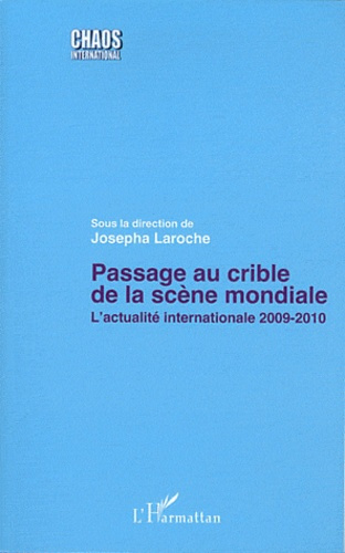 Passage au crible de la scène mondiale. L'actualité internationale 2009-2010