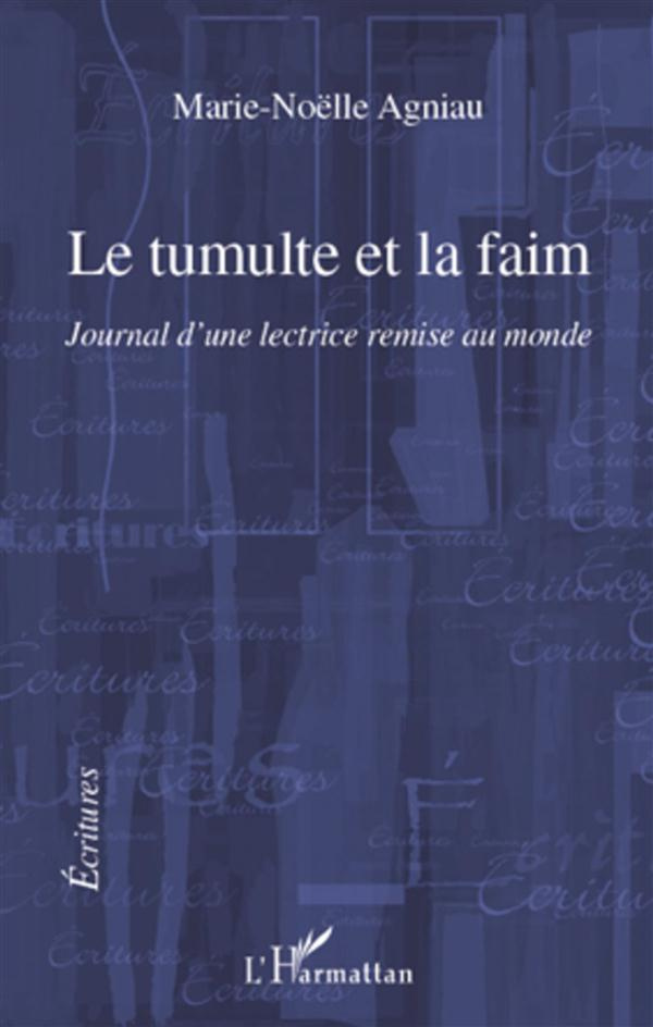 Le tumulte et la faim journal d'une lectrice remise au monde