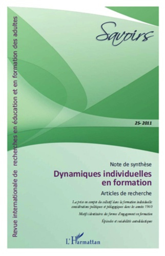 Savoirs N° 25, 2011 : Dynamiques individuelles en formation