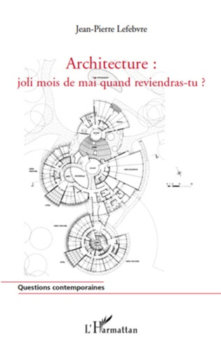 Architecture : joli mois de mai quand reviendras-tu ?