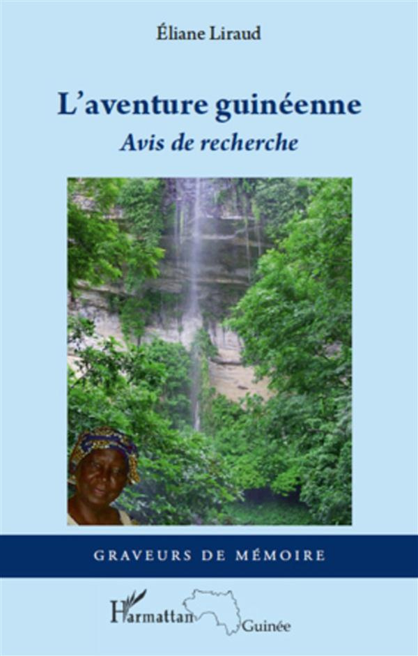 L'aventure guinéenne. Avis de recherche