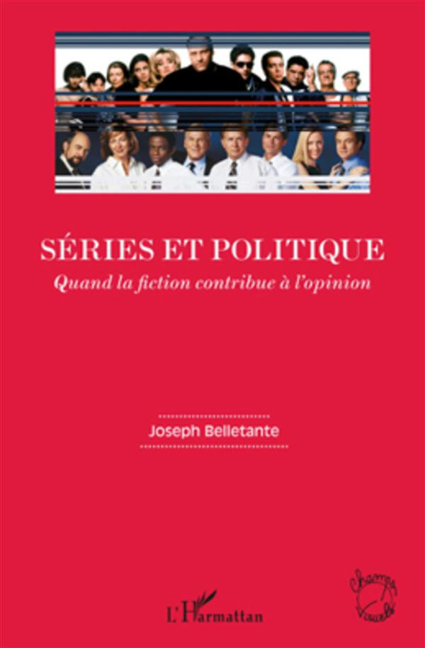 Séries et politique. Quand la fiction contribue à l'opinion