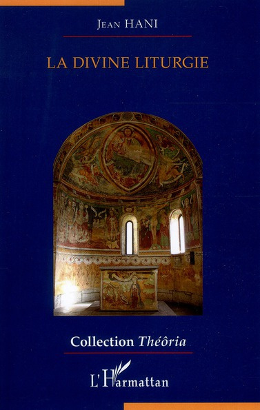 La divine liturgie. Aperçus sur la messe