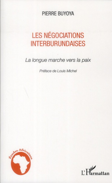 Les négociations interburundaises. La longue marche vers la paix