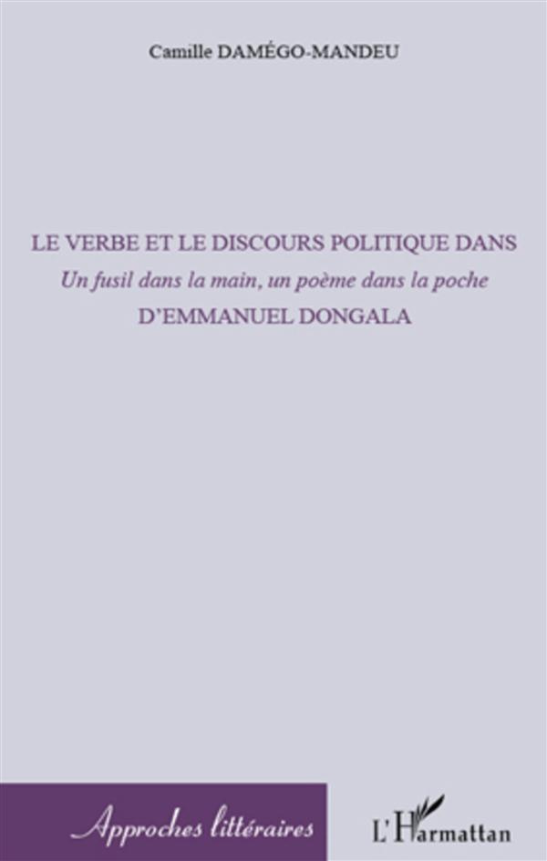 Le verbe et le discours politique dans "Un fusil dans la main, un poème dans la poche" d'Emmanuel Do