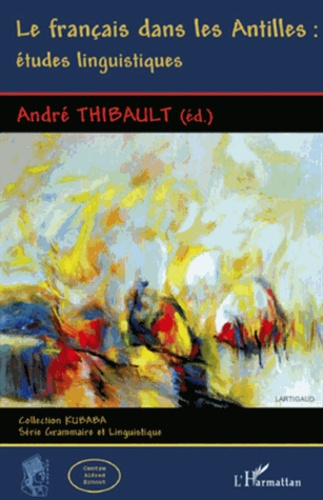 Le français dans les Antilles : études linguistiques