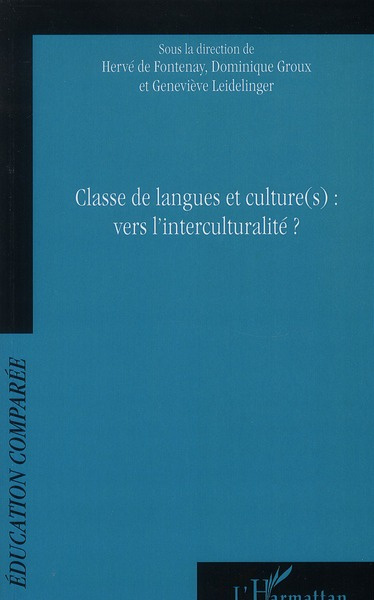 Classe de langues et culture(s) : vers l'interculturalité ? Actes du 9e colloque international de l'