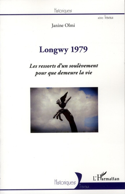 Longwy 1979. Les ressorts d'un soulèvement pour que demeure la vie