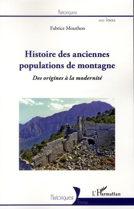 Histoire des anciennes populations de montagne. Des origines à la modernité