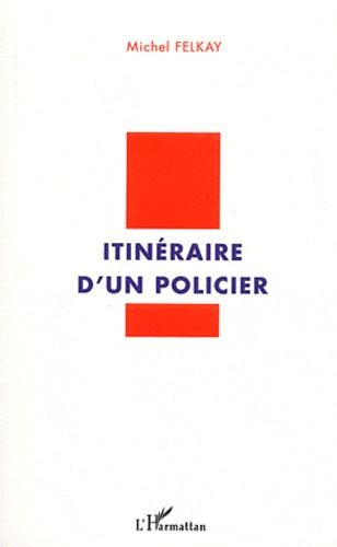 Itinéraire d'un policier