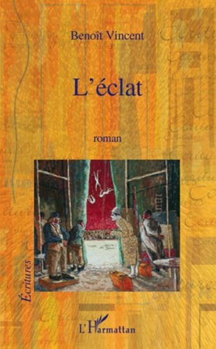 L'éclat. Roman