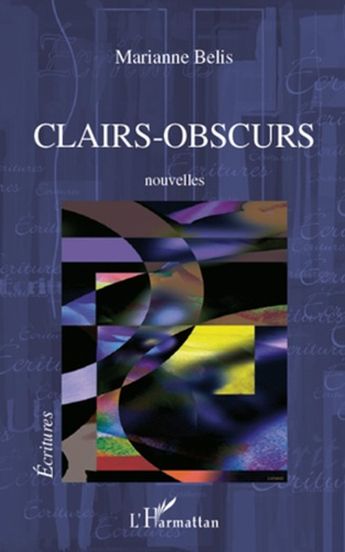 Clairs - Obscurs. Nouvelles