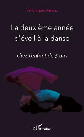 La deuxième année d'éveil à la danse. Chez l'enfant de 5 ans