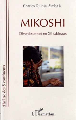 Mikoshi. Divertissement en XII tableaux