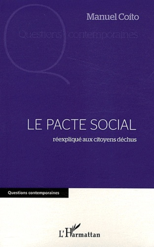 Le pacte social réexpliqué aux citoyens déchus