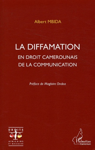 La diffamation en droit camerounais de la communication