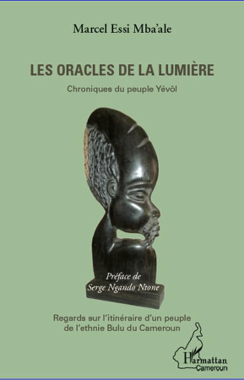 Les oracles de la lumière. Chroniques du peuple Yévôl, Regards sur l'itinéraire d'un peuple de l'eth