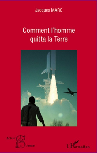 Comment l'homme quitta la terre