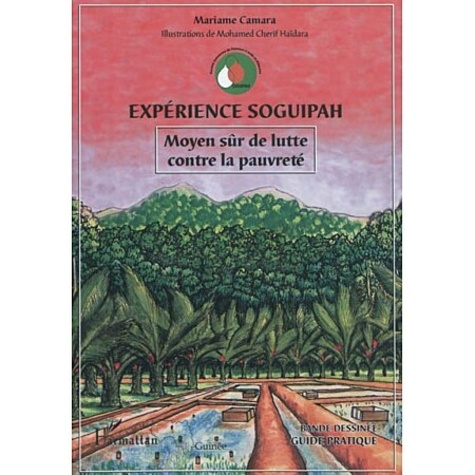 Expérience SOGUIPAH. Moyen sûr de lutte contre la pauvreté