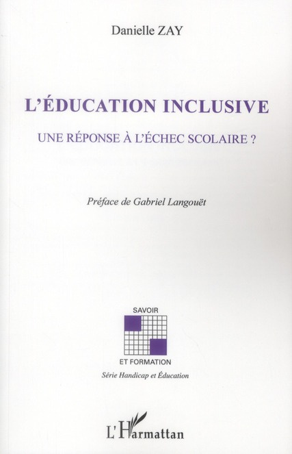 L'éducation inclusive. Une réponse à l'échec scolaire ?