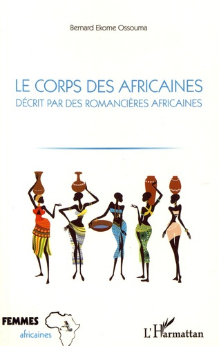 Le corps des Africaines décrit par des romancières africaines